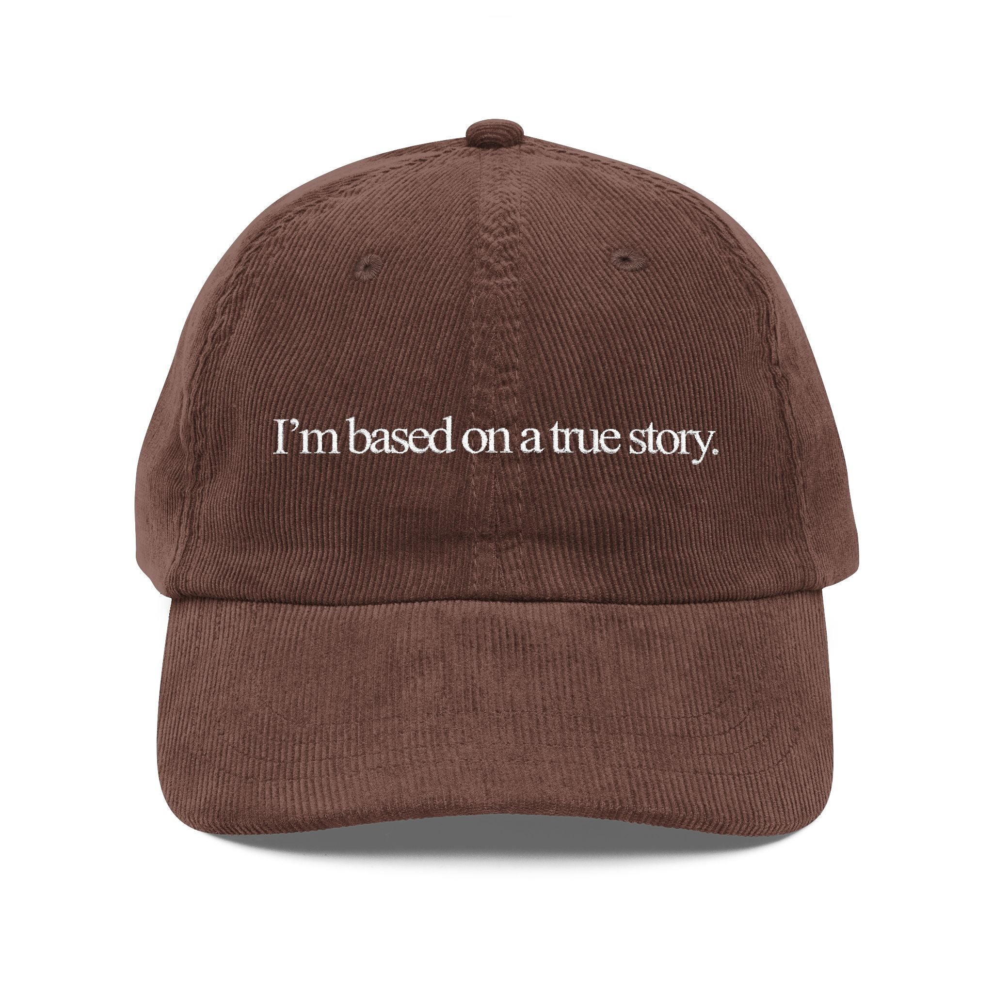 "I'm Based on a True Story" Vintage Hat