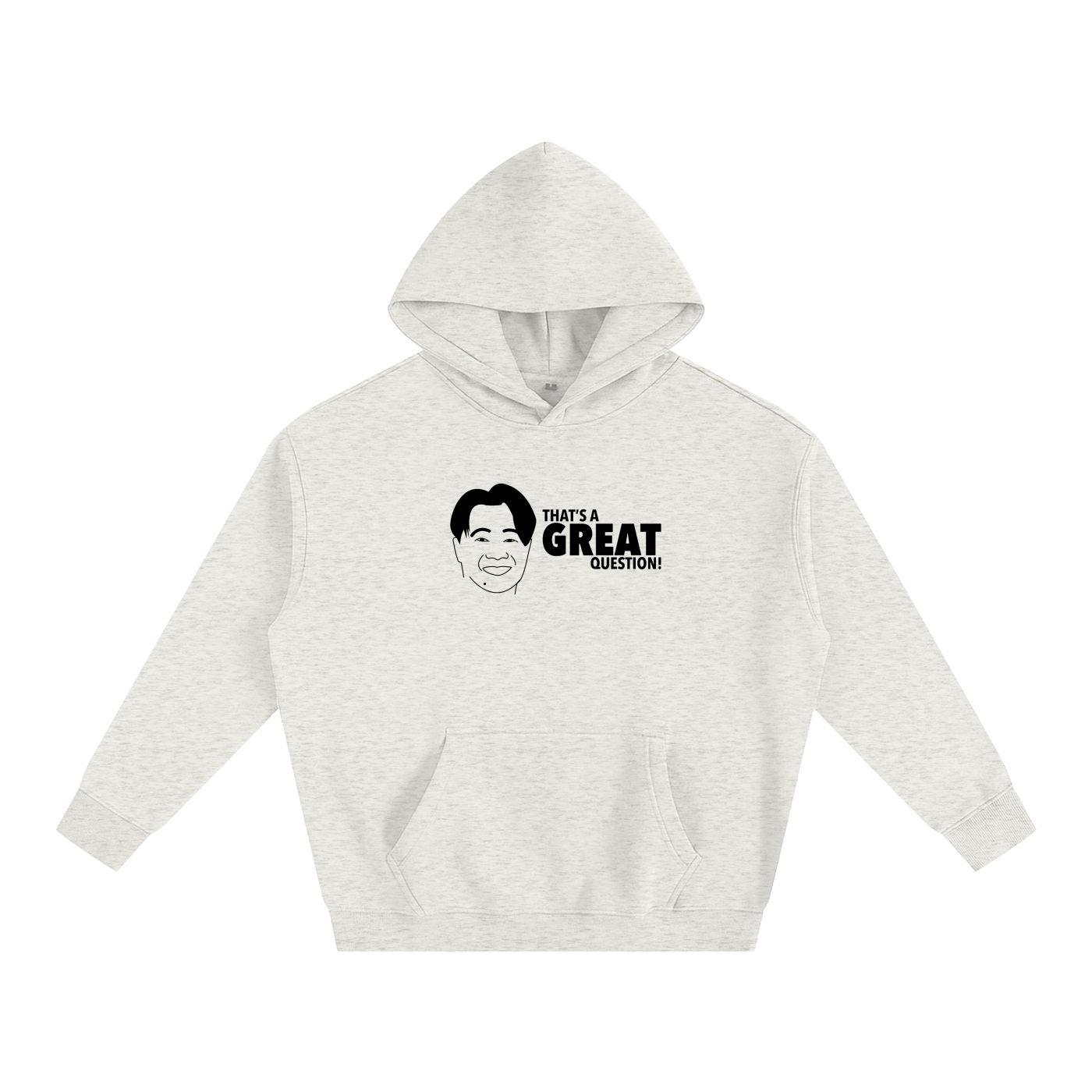 "That's a great Question" Fleeced Hoodie