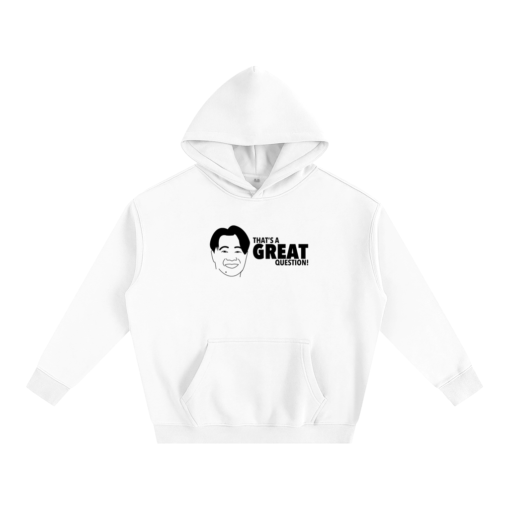 "That's a great Question" Fleeced Hoodie