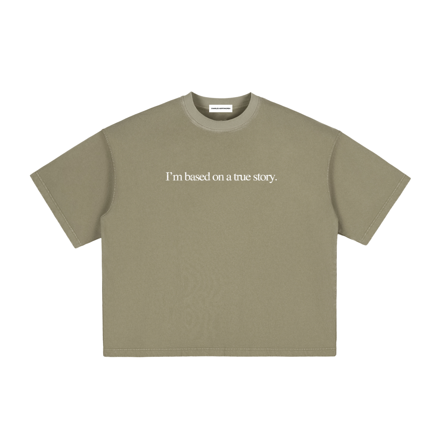 "I'm Based on a True Story" Tee